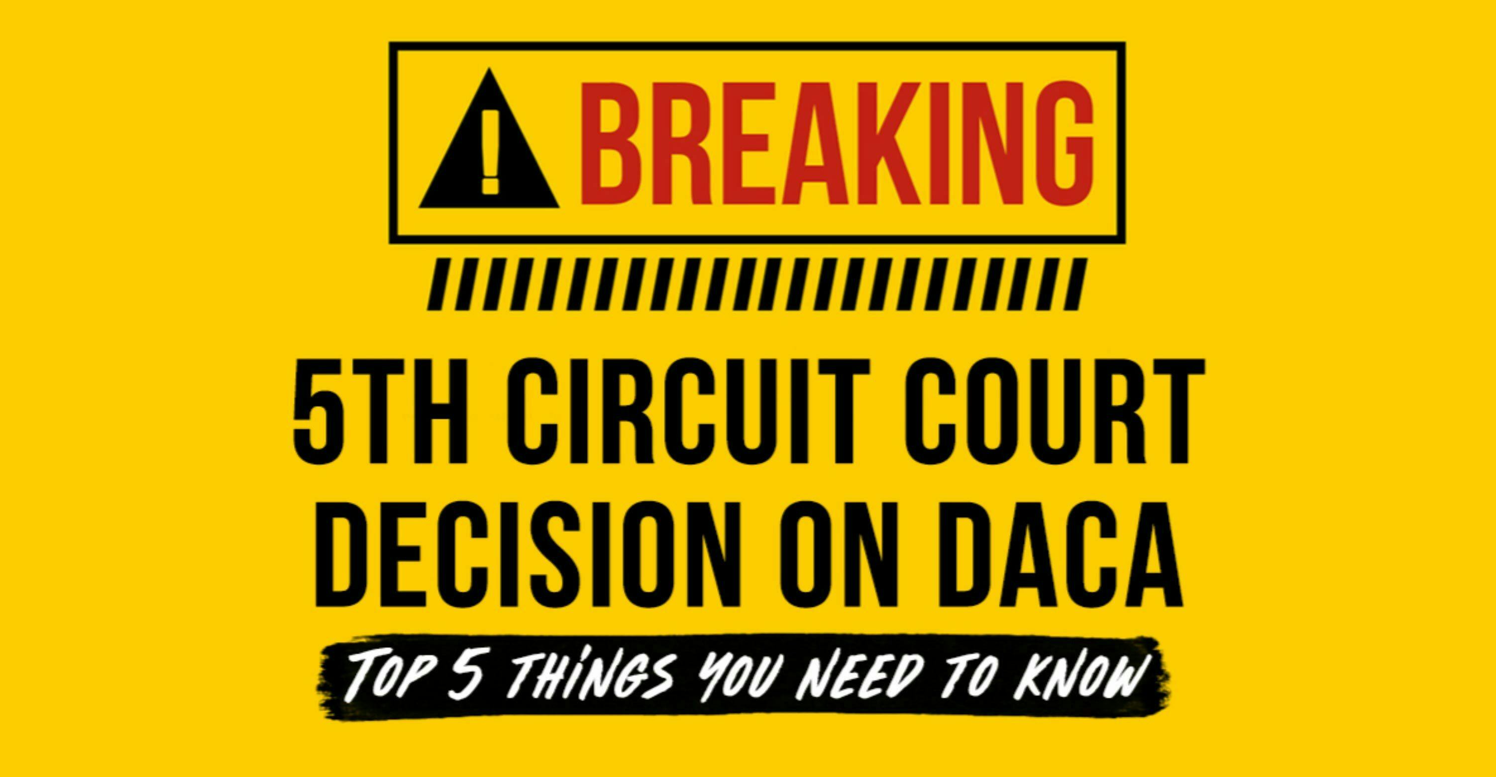 Yellow DACA Notice: 5th Circuit Court Decision on DACA